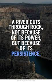 how hard things gets, never give up – Persistence Quotes- Persistent ...