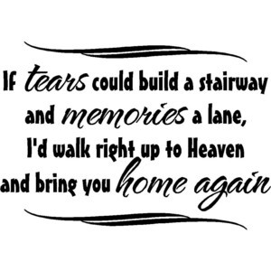 Wall Quote If Tears Could Build A Stairway