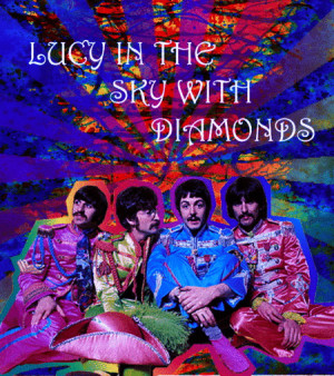 ... beatles tripping baked lucy blazed lucy in the sky with diamonds
