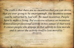 The truth is that there are no incentives that you can devise that are ...