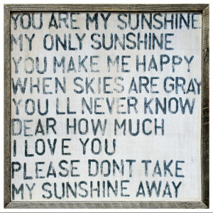 You are My Sunshine Art Print