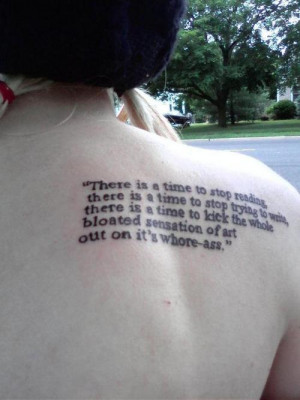 Charles Bukowski Quote… My Favorite Authortypo In The Tattoo picture