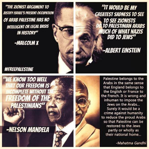 ... Albert Einstein, Nelson Mandela, and Mahatma Gandhi on Palestine