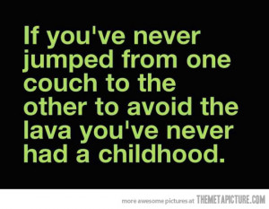 Funny photos funny quote playing games childhood