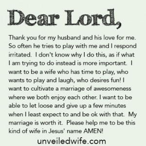 Dear God, Thank you for my husband and his love for me. So often he ...