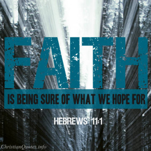 Faith Bible Verse Hebrews...