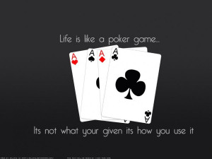 Équipe poker 'Life is a game...'