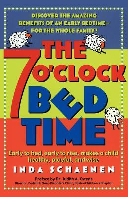 The 7 O'Clock Bedtime: Early to bed, early to rise, makes a child ...