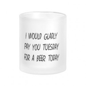 Funny Beer Sayings Mugs