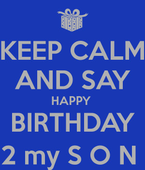 Happy Birthday To My Son Quotes Happy birthday to my son