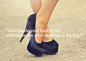 flip-flop, heels, quote