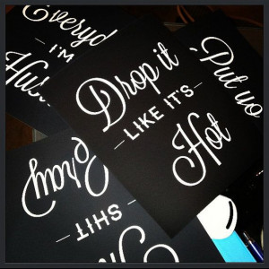 Gangster Rap Song Quote Poster - Office Cubicle Flair - Drop it like ...