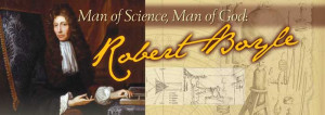 Man of Science, Man of God: Robert Boyle