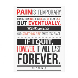 Eric Thomas Inspirational Quote Pain is Temporary Canvas Print