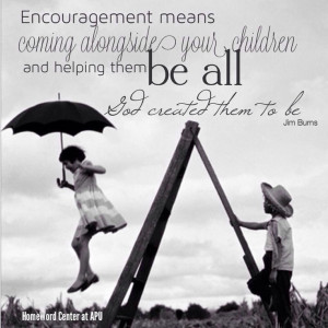 ... , warmth & encouragement. ~ Confident Parenting, Dr. Jim Burns