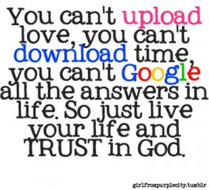 just live life and trust God