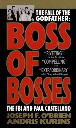 ... “Boss of Bosses: The FBI and Paul Castellano” as Want to Read