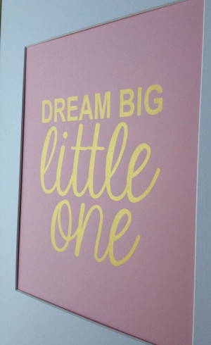 Nursery gold quote print Dream Big Little Big 8x10 Gold on baby pink ...
