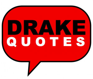 blog dedicated to Drake and the things he says.