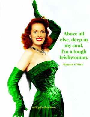 ... woman out of Ireland, but you can’t take the Irish out of the woman