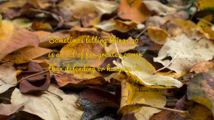 Sometimes letting things go... quote wallpaper
