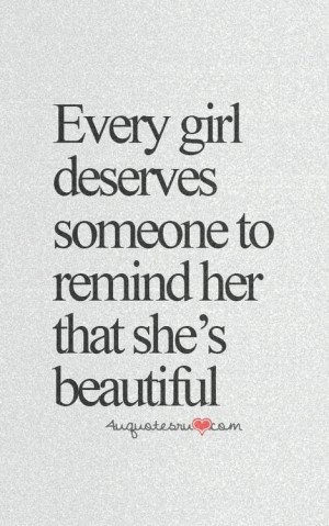 Every Girl Deserves Quotes