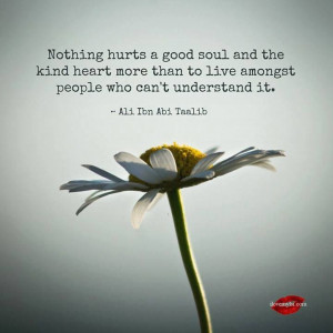 good soul, kind heart . . .