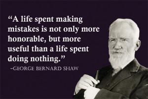 Home — George Bernard Shaw Magnets — A life spent making mistakes ...