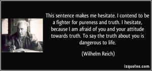 This sentence makes me hesitate. I contend to be a fighter for ...