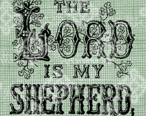 Download Lord is my Shepher d I Shall not Want, Scripture Verse Quote ...