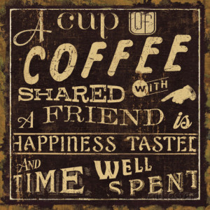 Coffee Quote I Art Print
