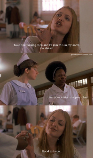 Girl, Interrupted Girl Interrupted- quotes