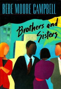 Brothers and sisters by Bebe Moore Campbell More