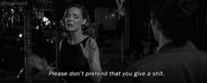 Please don't pretend that you give a shit. 27 Dresses quotes