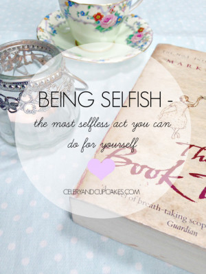 sometimes you have to be selfish to be selfless jpg