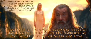 Gandalf Small Acts of Kindness Quotes