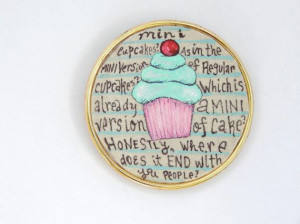 Cupcake Fridge Magnet // The Office Quote // by PeelsandPosies, $10.00
