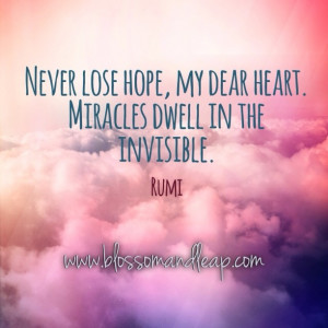 facebook.com/blossomANDleap?ref=tn_tnmn #Rumi #quote | Never lose hope ...