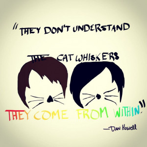Dan And Phil Quotes