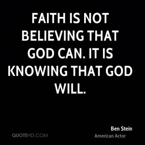 ben-stein-ben-stein-faith-is-not-believing-that-god-can-it-is-knowing ...