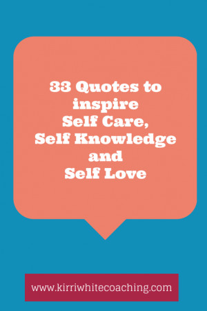 33 quotes to inspire self care, self-knowledge and self-love