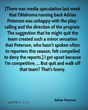 Adrian Peterson - [There was media speculation last week that Oklahoma ...