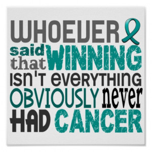Whoever Said Ovarian Cancer Posters