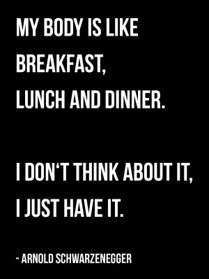 Arnold Schwarzenegger Motivational Quotes