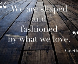 Love Goethe quotes: The Lord, Quotes Love, Wood Floors, Words Art ...