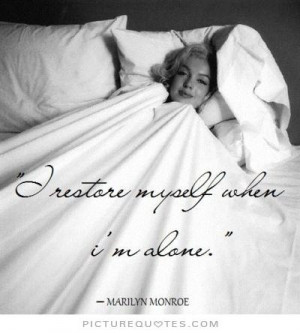 Restore Myself When Alone Quot
