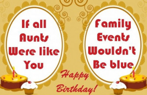 Birthday card for an aunt - If all aunts were like you, family events ...