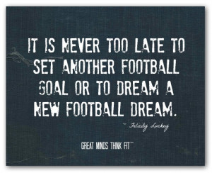 ... another football goal or to dream a new football dream felicity luckey
