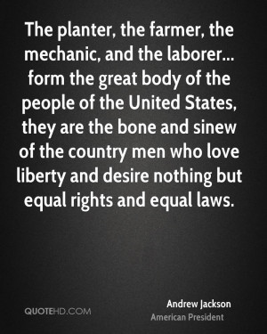 ... sinew of the country men who love liberty and desire nothing but equal