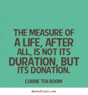 ... corrie ten boom more life quotes friendship quotes inspirational